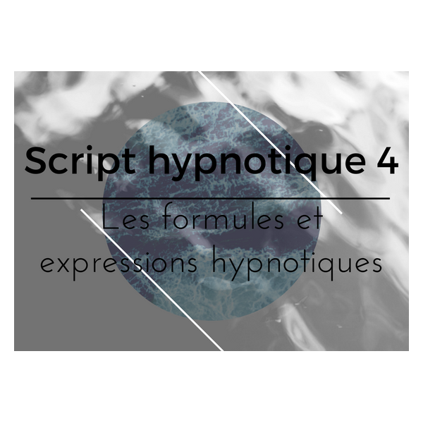 Script Hypnotique 4 Expressions Et Formulations